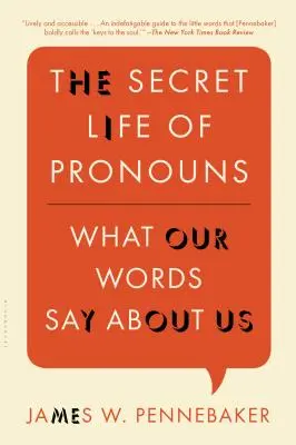 Tajný život zájmen: Co o nás říkají naše slova - The Secret Life of Pronouns: What Our Words Say about Us