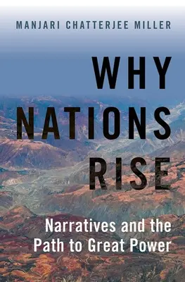 Proč vznikají národy: Vyprávění a cesta k velké moci - Why Nations Rise: Narratives and the Path to Great Power