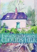 Mračný vrch Lawrence z Arábie - Lawrence of Arabia's Clouds Hill