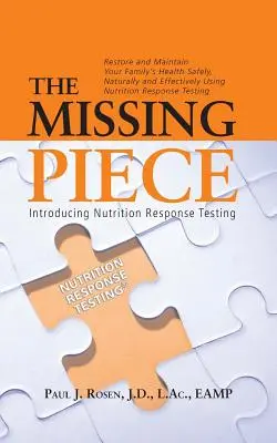 Chybějící kousek: Zavedení testování výživové odpovědi - The Missing Piece: Introducing Nutrition Response Testing