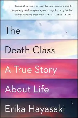 Třída smrti: Pravdivý příběh o životě - The Death Class: A True Story about Life
