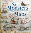Mořské příšery na středověkých a renesančních mapách - Sea Monsters on Medieval and Renaissance Maps