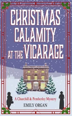 Vánoční kalamita na faře - Christmas Calamity at the Vicarage