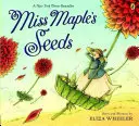 Semínka slečny Mapleové - Miss Maple's Seeds