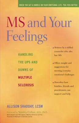 MS a vaše pocity: S roztroušenou sklerózou se vyrovnáváte s vzestupy a pády. - MS and Your Feelings: Handling the Ups and Downs of Multiple Sclerosis
