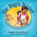 Psí večeře: Příběh o velkém milosrdenství a velké víře z Matouše 14-15 - The Dog's Dinner: A Story of Great Mercy and Great Faith from Matthew 14-15