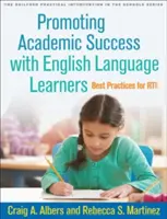 Promoting Academic Success with English Language Learners (Podpora akademického úspěchu u studentů angličtiny): Best Practices for Rti - Promoting Academic Success with English Language Learners: Best Practices for Rti