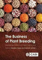 The Business of Plant Breeding: Tržně orientované přístupy k navrhování odrůd rostlin v Africe - The Business of Plant Breeding: Market-Led Approaches to Plant Variety Design in Africa