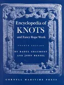 Encyklopedie uzlů a fantastických prací s lanem - Encyclopedia of Knots and Fancy Rope Work
