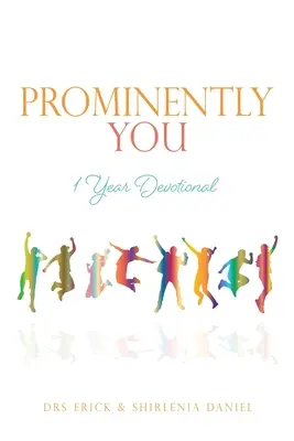 Prominentně ty: Jednoroční devocionálie - Prominently You: 1 Year Devotional