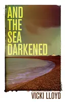 Moře se setmělo - The Sea Darkened