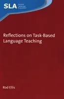 Úvahy o výuce jazyků založené na úkolech - Reflections on Task-Based Language Teaching