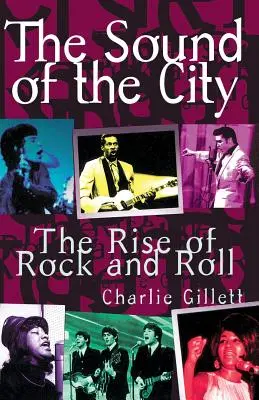 Zvuk města: Vzestup rock and rollu - The Sound of the City: The Rise of Rock and Roll
