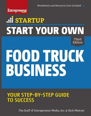 Začněte podnikat v oblasti potravinářských vozů - Start Your Own Food Truck Business
