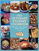 The Ultimate Student Cookbook: The Ultimate Student Cookbook: Vychytaná kuchařka: levné, zábavné, snadné a chutné jídlo. - The Ultimate Student Cookbook: Cheap, Fun, Easy, Tasty Food
