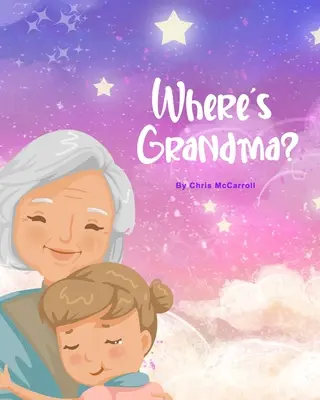 Kde je babička? - Where's Grandma?