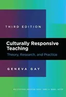 Kulturně citlivé vyučování: teorie, výzkum a praxe - Culturally Responsive Teaching: Theory, Research, and Practice