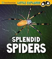Nádherní pavouci - Splendid Spiders