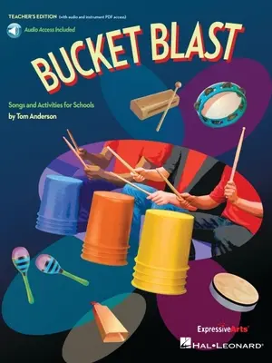 Bucket Blast: Play-Along Activities for Bucket Drums and Classroom Percussion (cvičení pro kbelíkové bubny a bicí nástroje ve třídě) - Bucket Blast: Play-Along Activities for Bucket Drums and Classroom Percussion