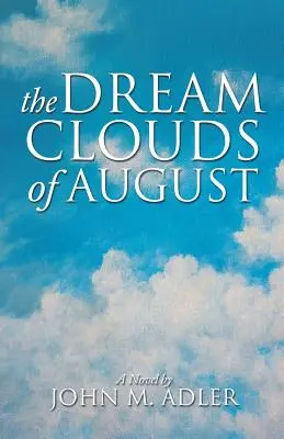 Srpnová oblaka snů - The Dream Clouds of August