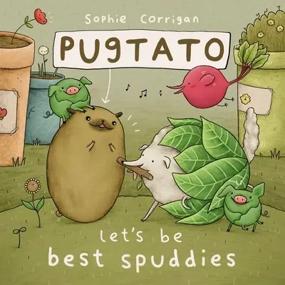 Pugtato, buďme nejlepšími kamarády (Pugtato, Let's Be Best Spuddies) - Pugtato, Let's Be Best Spuddies