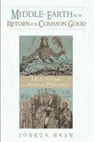 Středozem a návrat společného dobra - Middle-earth and the Return of the Common Good