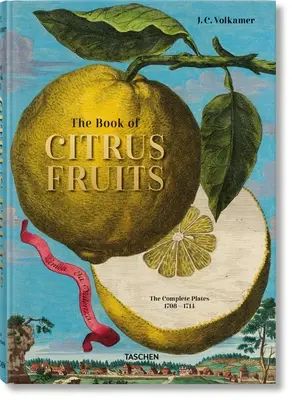 J. C. Volkamer. kniha citrusových plodů - J. C. Volkamer. the Book of Citrus Fruits