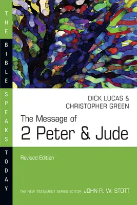 Poselství 2. listu Petrova a Judova - The Message of 2 Peter & Jude