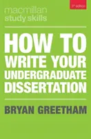 Jak napsat bakalářskou práci - How to Write Your Undergraduate Dissertation