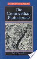 Cromwellův protektorát - The Cromwellian Protectorate