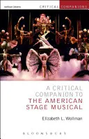 A Critical Companion to the American Stage Musical (Kritický průvodce americkým scénickým muzikálem) - A Critical Companion to the American Stage Musical