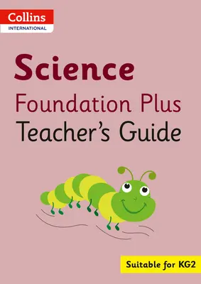Collins International Foundation - Příručka pro učitele Collins International Science Foundation Plus - Collins International Foundation - Collins International Science Foundation Plus Teacher's Guide