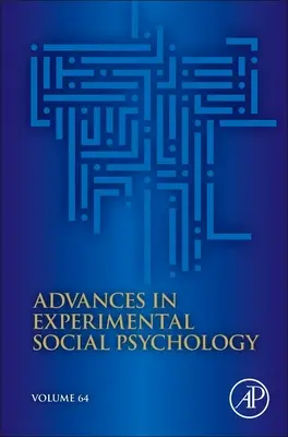 Pokroky v experimentální sociální psychologii, 64 - Advances in Experimental Social Psychology, 64