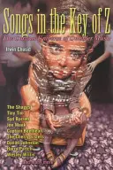 Písně v klíči Z: Podivuhodný vesmír hudby outsiderů - Songs in the Key of Z: The Curious Universe of Outsider Music