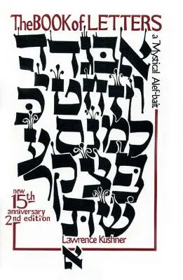 Kniha dopisů: Mystická hebrejská abeceda - The Book of Letters: A Mystical Hebrew Alphabet