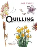 Quilling: Techniky a inspirace - Quilling: Techniques and Inspiration
