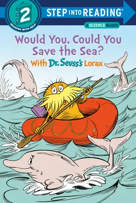 Mohl bys, mohl bys zachránit moře? s Loraxem Dr. Seusse - Would You, Could You Save the Sea? with Dr. Seuss's Lorax