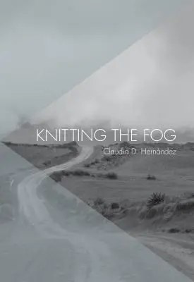 Pletení mlhy - Knitting the Fog