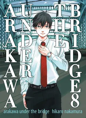 Arakawa pod mostem, 8 - Arakawa Under the Bridge, 8