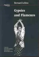 Cikáni a flamenco: Vznik umění flamenca v Andalusii, sbírka rozhraní, svazek 6 - Gypsies and Flamenco: The Emergence of the Art of Flamenco in Andalusia, Interface Collection Volume 6