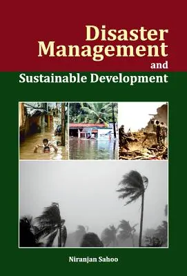 Řízení katastrof a udržitelný rozvoj - Disaster Management and Sustainable Development