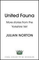 Všechna stvoření - Srdceryvné příběhy yorkshirského veterináře - All Creatures - Heartwarming Tales from a Yorkshire Vet