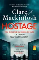 Rukojmí - nový napínavý thriller, který se stal bestsellerem Sunday Times - Hostage - The gripping new Sunday Times bestselling thriller