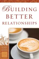 Budování lepších vztahů - Building Better Relationships