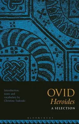 Ovidius, Heroidy: Výběr z díla - Ovid, Heroides: A Selection