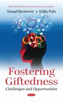 Podpora nadání - výzvy a příležitosti - Fostering Giftedness - Challenges and Opportunities
