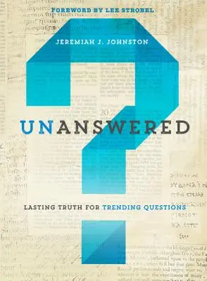 Bez odpovědi: Trvalá pravda pro aktuální otázky - Unanswered: Lasting Truth for Trending Questions