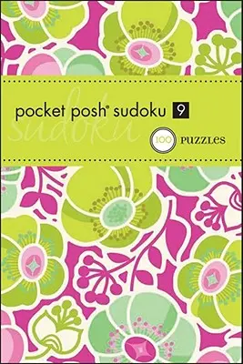 Kapesní posh sudoku 9: 100 hádanek - Pocket Posh Sudoku 9: 100 Puzzles
