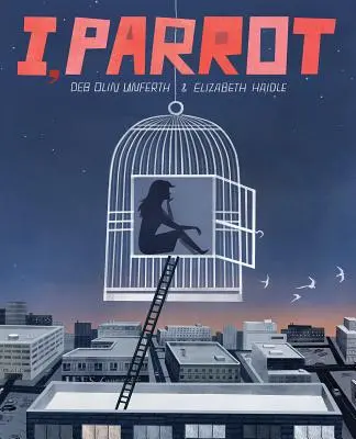Já, papoušek: A Graphic Novel: A Graphic Novel - I, Parrot: A Graphic Novel