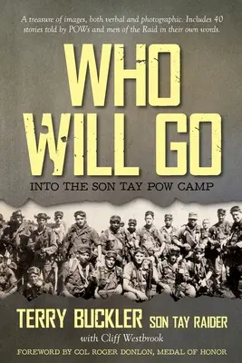 Kdo půjde: do zajateckého tábora Son Tay - Who Will Go: Into the Son Tay POW Camp